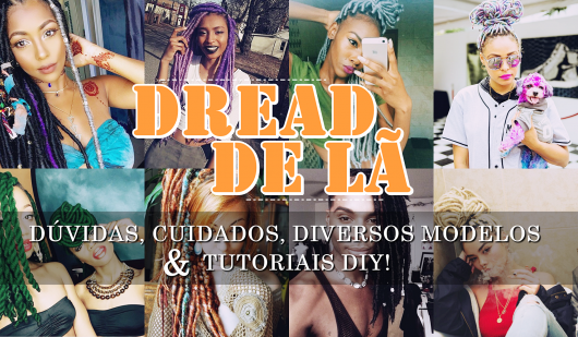 Lana Dread: Dudas, Cuidados y Modelos + DIY!